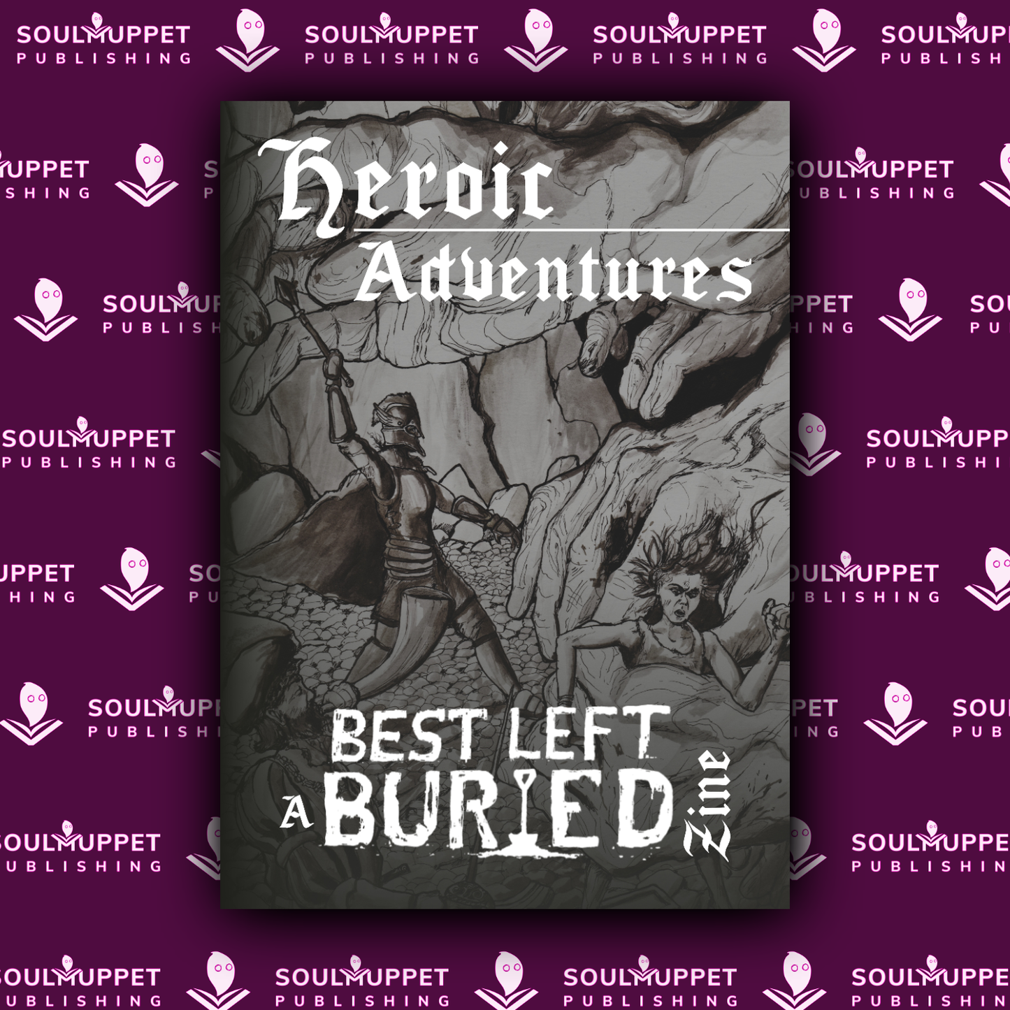 Best Left Buried: Heroic Zine